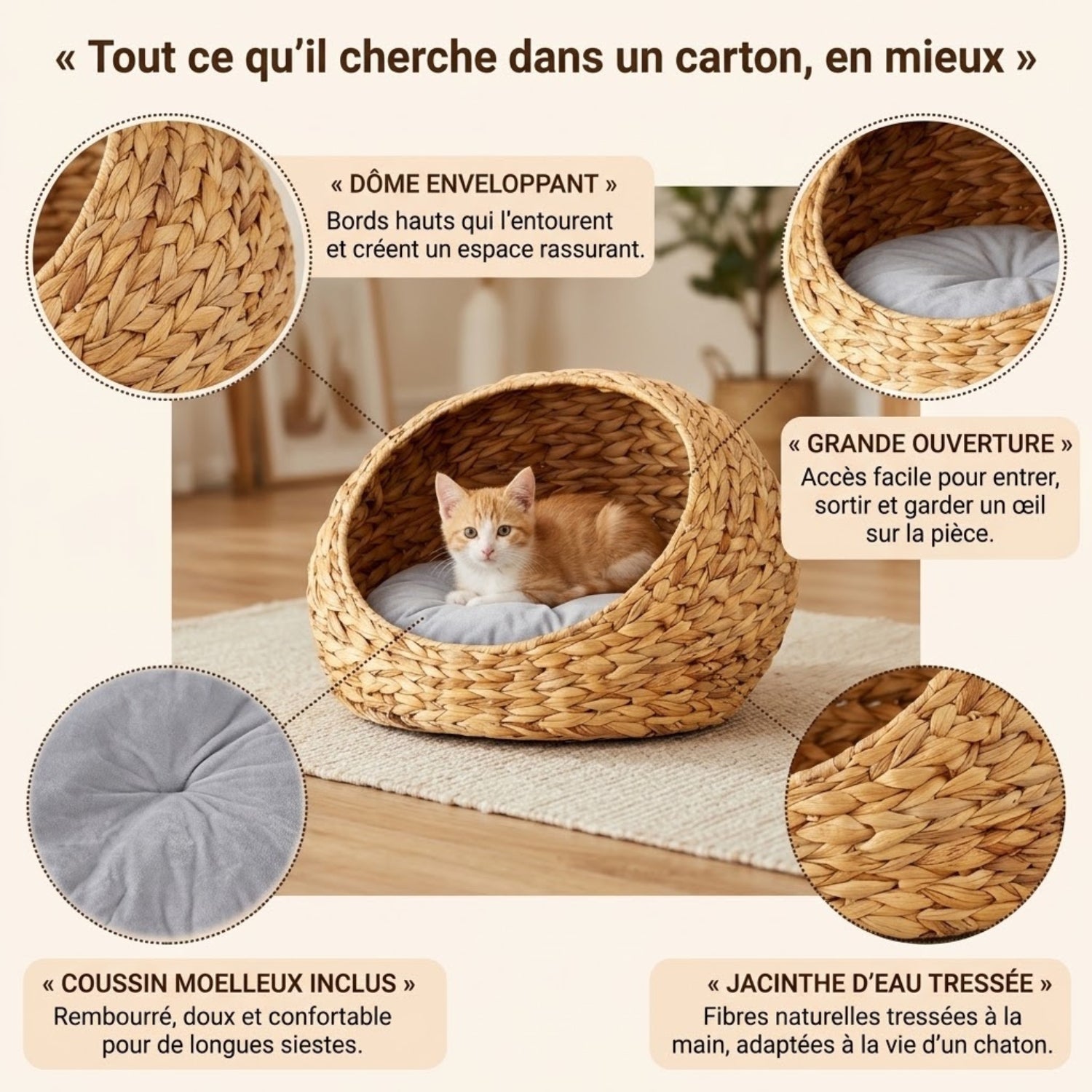 Panier chaton jacinthe d'eau, caractéristiques dôme ouverture coussin tressage